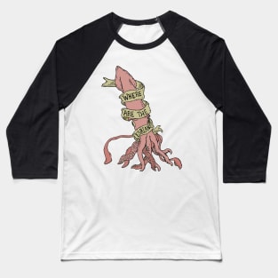 You're Wrong About - where are all the lesbians giant squid Baseball T-Shirt